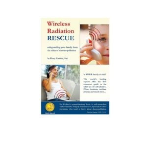 Wireless Radiation Rescue - a Guide to Safer Technology use book by Kerry Crofton, PhD